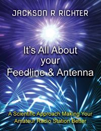 Produktbild: It's All About Your Feedline and Antenna