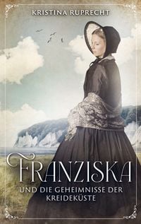 Produktbild: Franziska und die Geheimnisse der Kreidek&uuml;ste