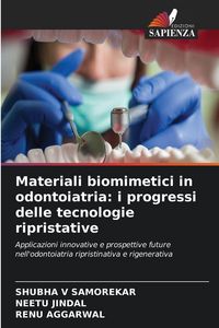 Produktbild: Materiali biomimetici in odontoiatria: i progressi delle tecnologie ripristative