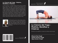 Produktbild: La Ciencia del Yoga - Mudras, Bandhas y Chakras