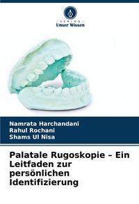 Produktbild: Palatale Rugoskopie - Ein Leitfaden zur pers&ouml;nlichen Identifizierung