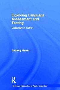 Produktbild: Green, A: Exploring Language Assessment and Testing