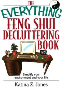 Produktbild: The Everything Feng Shui De-Cluttering Book