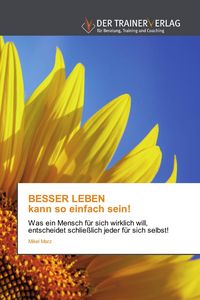 Produktbild: BESSER LEBEN kann so einfach sein!