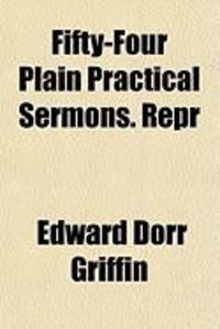 Produktbild: Fifty-Four Plain Practical Sermons. Repr