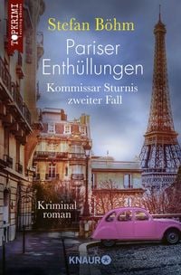 Produktbild: Pariser Enth&uuml;llungen - Kommissar Sturnis zweiter Fall