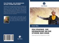 Produktbild: Polyphonie, die Erinnerung An die Stimme der Erde