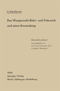 Produktbild: Das Waagerecht-Bohr- und Fr&auml;swerk und seine Anwendung