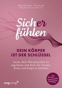 Produktbild: Sich(er) f&uuml;hlen: Dein K&ouml;rper ist der Schl&uuml;ssel
