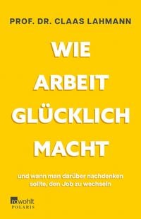 Produktbild: Wie Arbeit gl&uuml;cklich macht