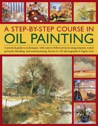 Produktbild: A Step-By-Step Course in Oil Painting