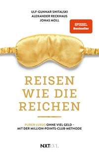 Produktbild: Reisen wie die Reichen  Purer Luxus ohne viel Geld mit der Million-Points-Club-