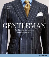 Produktbild: Gentleman: The Ultimate Companion to the Elegant Man