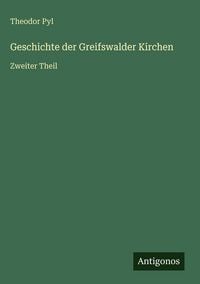 Produktbild: Geschichte der Greifswalder Kirchen
