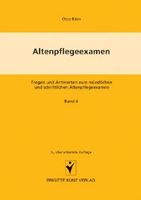 Produktbild: Altenpflegeexamen Fragen und Antworten zum m&uuml;ndlichen und schriftlichen Altenpflegeexamen