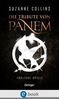 Produktbild: T&ouml;dliche Spiele / Die Tribute von Panem Bd.1