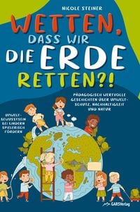 Produktbild: Wetten, dass wir die Erde retten?!