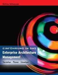 Bild vom Artikel Enterprise Architecture Management vom Autor Bettina Schwarzer