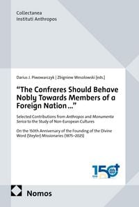 Produktbild: "The Confreres Should Behave Nobly Towards Members of a Foreign Nation..."