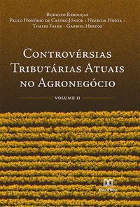 Produktbild: Controv&eacute;rsias Tribut&aacute;rias Atuais no Agroneg&oacute;cio