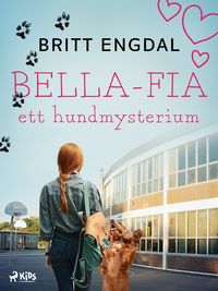 Produktbild: Bella-Fia: ett hundmysterium