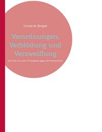 Produktbild: Verordnungen, Verbl&ouml;dung und Verzweiflung
