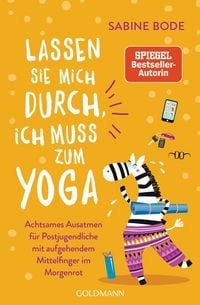 Produktbild: Lassen Sie mich durch, ich muss zum Yoga