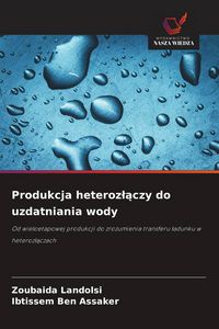Produktbild: Produkcja heteroz&iquest;&iquest;czy do uzdatniania wody