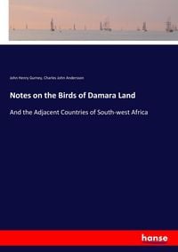 Produktbild: Notes on the Birds of Damara Land