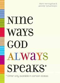 Bild vom Artikel Nine Ways God Always Speaks: Offer Only Available in Certain States vom Autor Jennifer Schuchmann