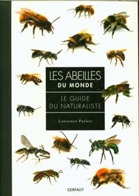 Produktbild: Les abeilles du monde : le guide du naturaliste