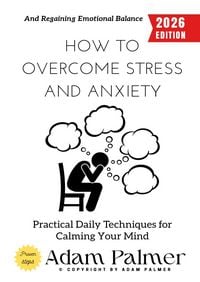 Produktbild: How to Overcome Stress and Anxiety: