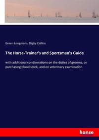 Produktbild: The Horse-Trainer's and Sportsman's Guide