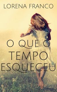 Produktbild: O que o tempo esqueceu
