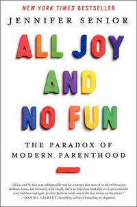 Produktbild: Senior, J: All Joy and No Fun