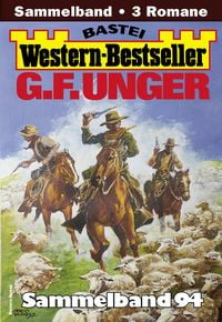 Produktbild: G. F. Unger Western-Bestseller Sammelband 94