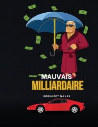 Produktbild: Mauvais Milliardaire