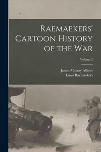 Produktbild: Raemaekers' Cartoon History of the war; Volume 2