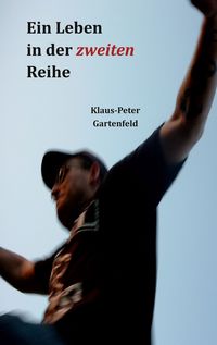 Produktbild: Ein Leben in der zweiten Reihe