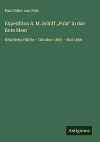 Produktbild: Expedition S. M. Schiff "Pola" in das Rote Meer