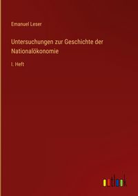 Produktbild: Untersuchungen zur Geschichte der National&ouml;konomie