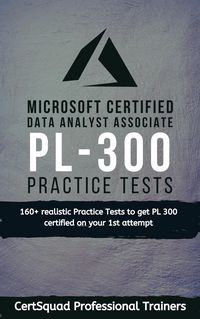 Produktbild: Microsoft Certified: Power BI Data Analyst Associate PL 300 Practice Tests