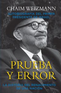 Produktbild: Prueba y error : la historia del renacimiento de una naci&oacute;n