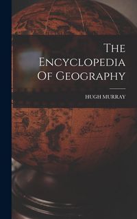 Produktbild: The Encyclopedia Of Geography