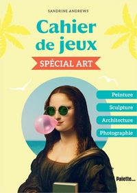 Produktbild: Cahier de jeux : sp&eacute;cial art