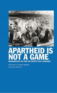 Produktbild: Brown, G: Apartheid Is Not A Game