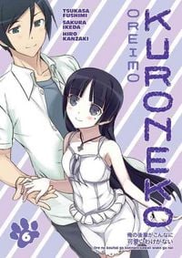 Produktbild: Fushimi, T: Oreimo: Kuroneko Volume 6