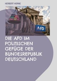 Produktbild: Die AfD im politischen Gef&uuml;ge der Bundesrepublik Deutschland