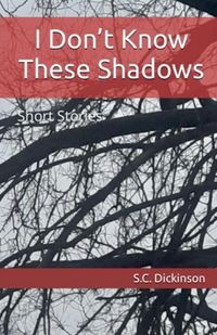 Produktbild: I Don't Know These Shadows
