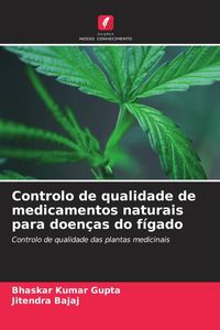 Produktbild: Controlo de qualidade de medicamentos naturais para doen&ccedil;as do f&iacute;gado